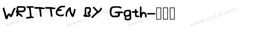 WRITTEN BY Ggth字体转换